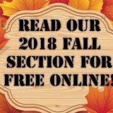 Read our 2018 Fall Section FREE here!