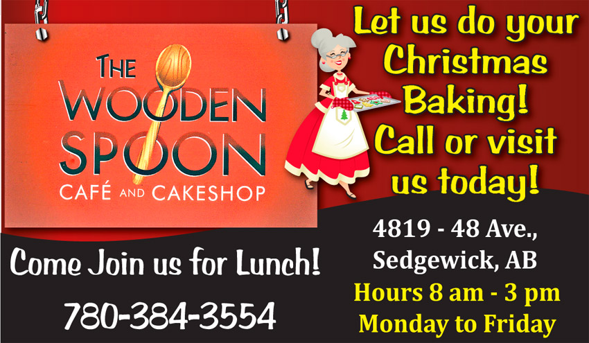 The Wooden Spoon Cafe & Cakeshop. 4819 - 48 Ave., Sedgewick, AB. Come join us for lunch. 780-384-3554.